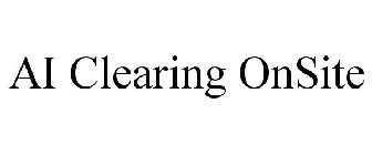 AI CLEARING ONSITE