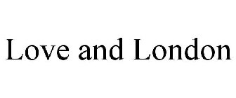 LOVE AND LONDON