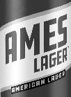 AMES LAGER AMERICAN LAGER