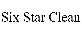 SIX STAR CLEAN