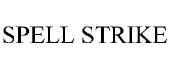 SPELL STRIKE