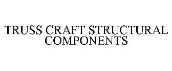 TRUSS CRAFT STRUCTURAL COMPONENTS