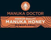 MANUKA DOCTOR PREMIUM QUALITY MANUKA HONEY MONOFLORAL