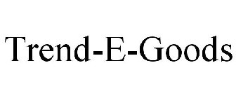 TREND-E-GOODS