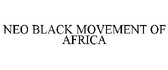 NEO BLACK MOVEMENT OF AFRICA