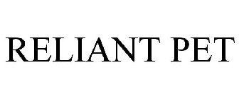 RELIANT PET