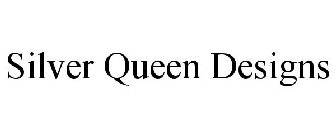 SILVER QUEEN DESIGNS