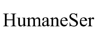 HUMANESER