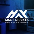 MAX'S SERVICES LUXURY APPLIANCE INSTALLATION