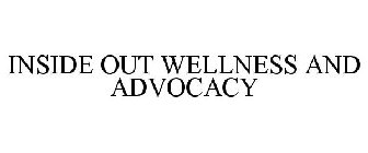 INSIDE OUT WELLNESS & ADVOCACY