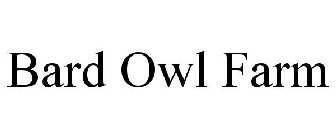BARD OWL FARM