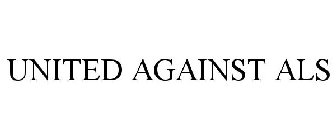 UNITED AGAINST ALS