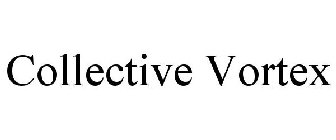 COLLECTIVE VORTEX