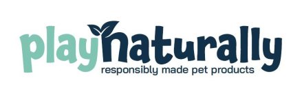 PLAY NATURALLY RESPONSIBLY MADE PET PRODUCTSUCTS