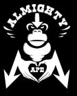 ALMIGHTY APE