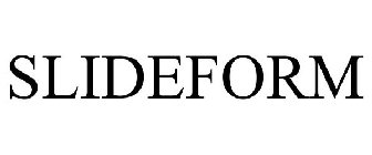 SLIDEFORM