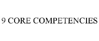 9 CORE COMPETENCIES