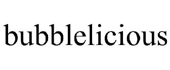 BUBBLELICIOUS