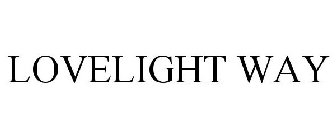 LOVELIGHT WAY