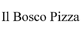 IL BOSCO PIZZA