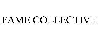 FAME COLLECTIVE