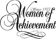 SINCE 1955 WOMEN OF ACHIEVEMENT