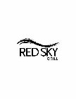 RED SKY GRILL