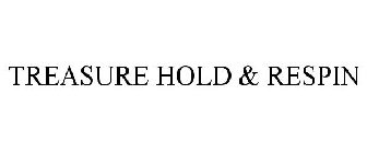 TREASURE HOLD & RESPIN