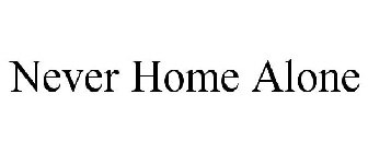 NEVER HOME ALONE
