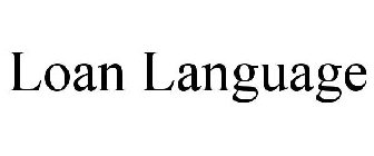 LOAN LANGUAGE