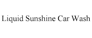 LIQUID SUNSHINE CAR WASH