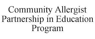 COMMUNITY ALLERGIST PARTNERSHIP IN EDUCATION PROGRAM