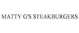 MATTY G'S STEAKBURGERS