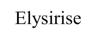 ELYSIRISE