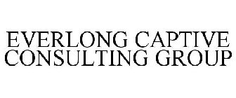 EVERLONG CAPTIVE CONSULTING GROUP
