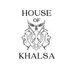 HOUSE OF KHALSA