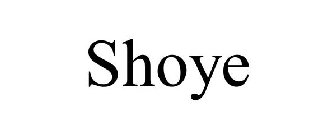 SHOYE