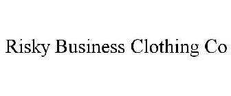 RISKY BUSINESS CLOTHING CO