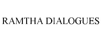 RAMTHA DIALOGUES
