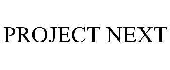 PROJECT NEXT