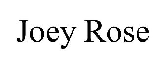 JOEY ROSE