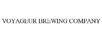 VOYAGEUR BREWING COMPANY
