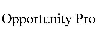 OPPORTUNITY PRO