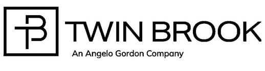 TB TWIN BROOK AN ANGELO GORDON COMPANY