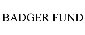 BADGER FUND