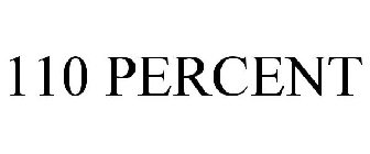 110 PERCENT