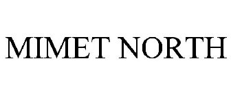 MIMET NORTH