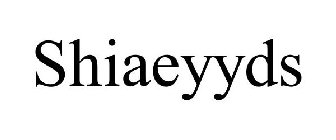 SHIAEYYDS