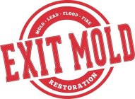 EXIT MOLD MOLD · LEAD · FLOOD · FIRE RESTORATION