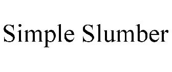 SIMPLE SLUMBER